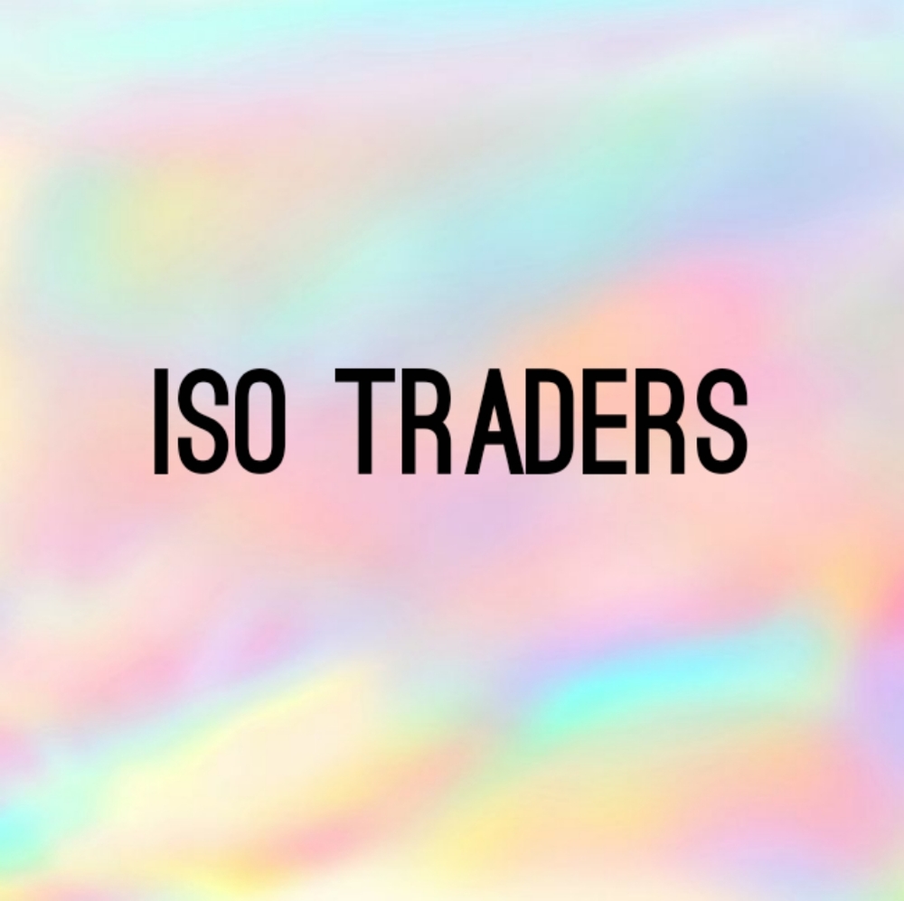 ISO TRADERS!!